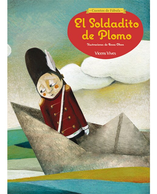 El Soldadito De Plomo (cuentos De Fabula) (Capa mole) 1