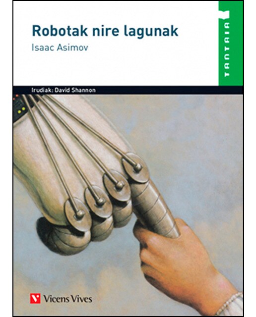 ROBOTAK NIRE LAGUNAK (TANTAIA) (Capa mole) 1