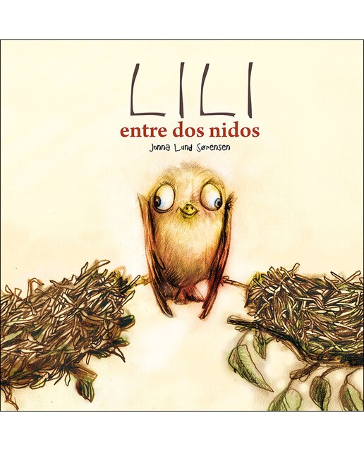 Imagen 0 de Lili entre dos nidos (Tapa dura)