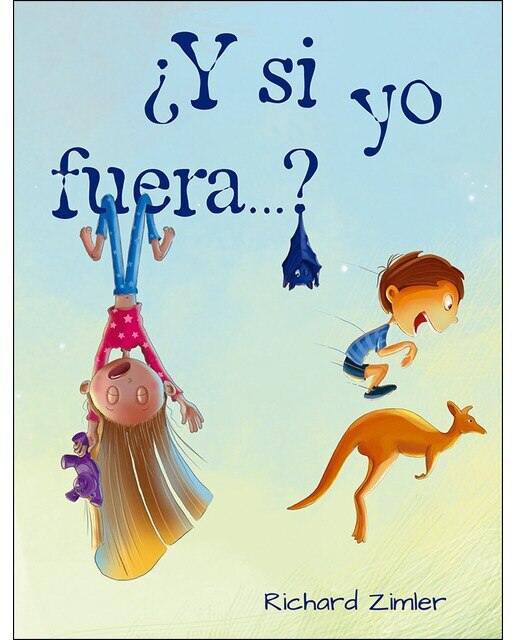 Imagen 1 de ¿Y si yo fuera? (Tapa dura)
