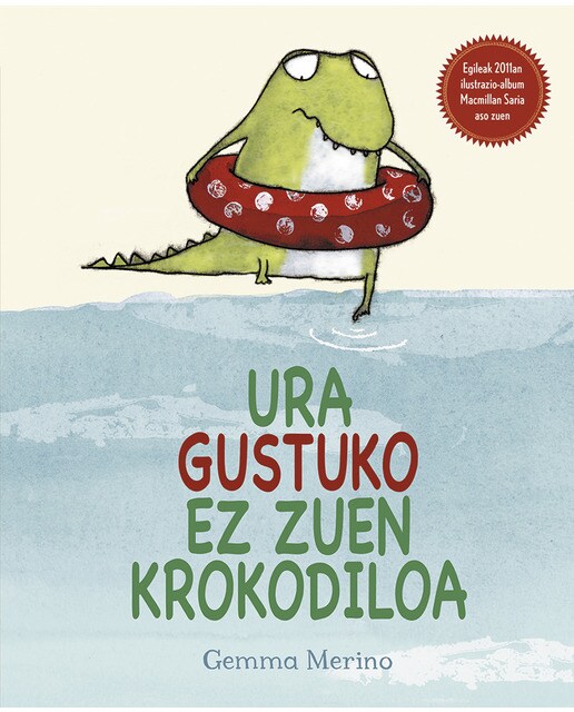 Imagem 0 de Ura gustuko ez zuen krokodiloa(Tapa dura)