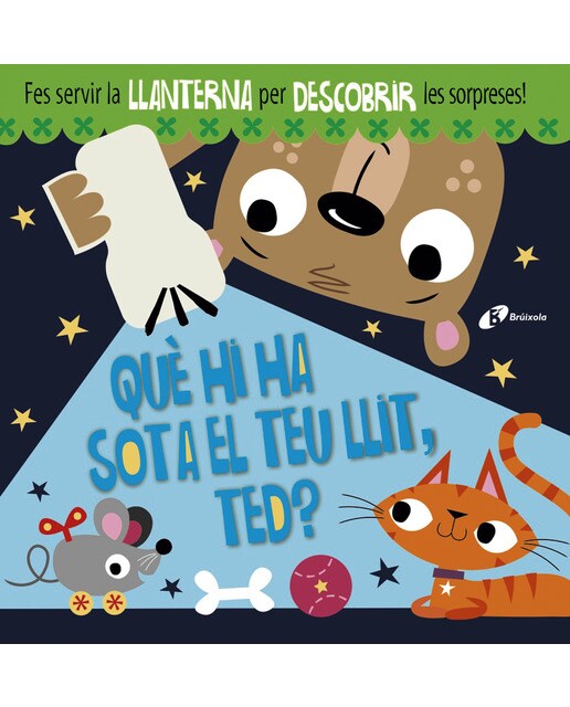 QuÈ hi ha sota el teu llit, ted?