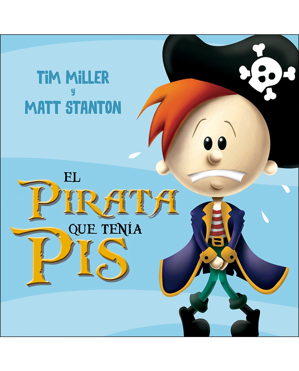 Imagen 0 de El pirara que tenía pipí (Tapa dura)