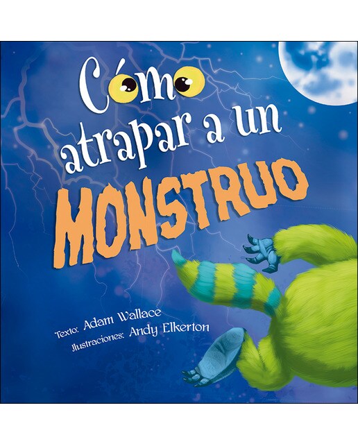 Imagen 0 de Cómo atrapar a un monstruo (Tapa dura)