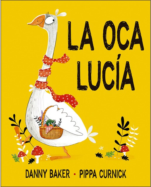 Imagen 1 de La oca Lucía  (Tapa dura)