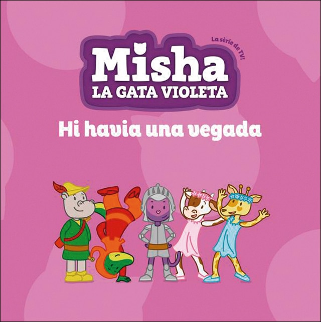 Misha, la gata violeta 5. Hi havia una vegada