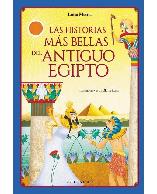 Las historias más bellas del Antiguo Egipto (Capa dura) 1