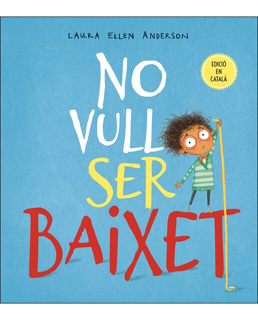 Imagen 0 de No vull ser baixet (Tapa dura)