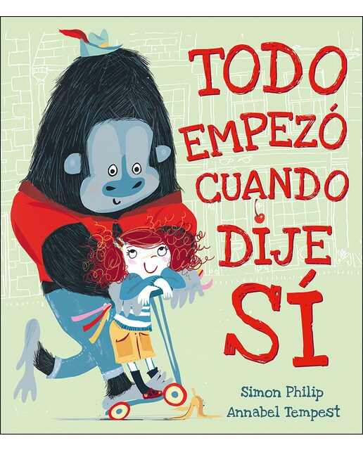 Imagen 0 de Todo empezó cuando dije sí (Tapa dura)