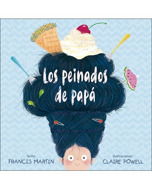 Imagen 0 de Los peinados de papá (Tapa dura)
