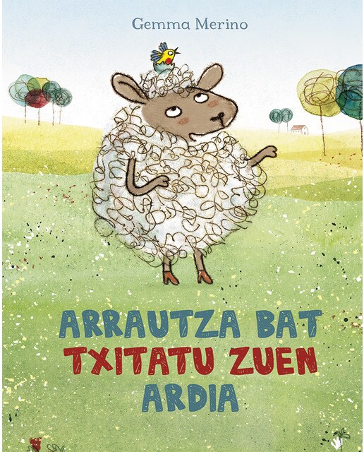 Arrautza bat txitatu zuen ardia(Tapa dura) 1