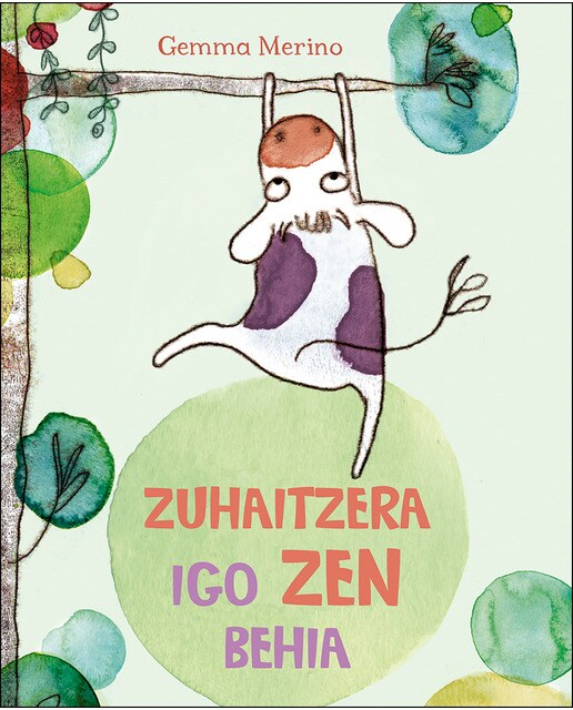 Zuhaitzera igo zen behia(Tapa dura) 1