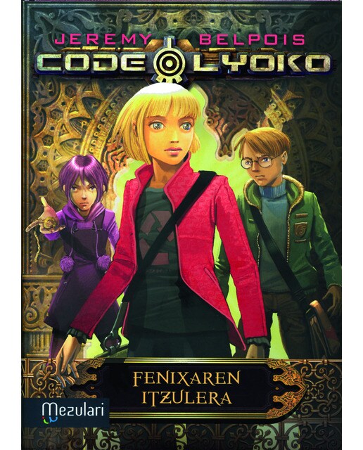 Code lyoko fenixaren itzulera(Tapa dura) 1