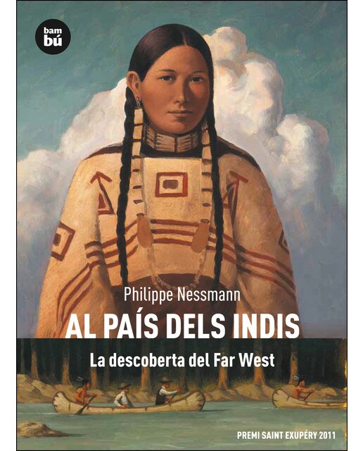 Al país dels indis. La descoberta del Far West (Capa mole) 1