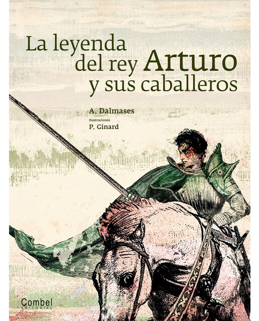 La leyenda de rey Arturo y sus caballeros (Capa dura) 1
