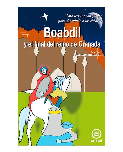 Boabdil y el final del reino de Granada (Capa mole) 1