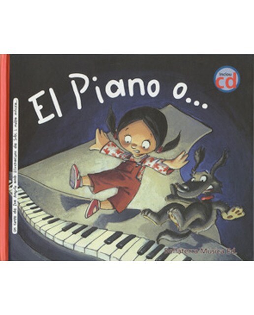 El piano o ...(cat): El piano de l'Anna és una màquina del temps (Capa mole) 1