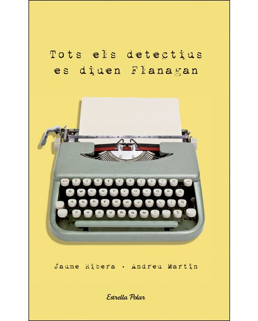Tots els detectius es diuen Flanagan (Capa mole) 1