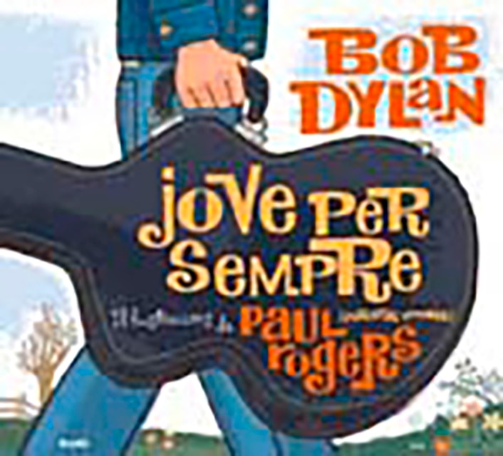 Imagem 0 de Jove per sempre. Bob Dylan