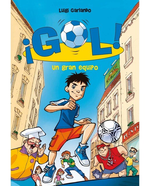 Imagen 0 de ¡Gol! 1 - Un gran equipo  (Tapa blanda)