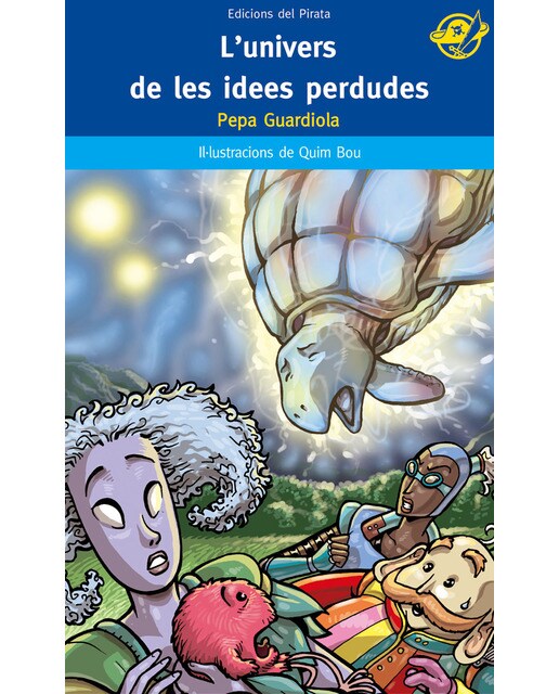 L'univers de les idees perdudes: Llibres en valencià per a 12 anys: Has pensat mai on van a para les idees que no aprofitem?