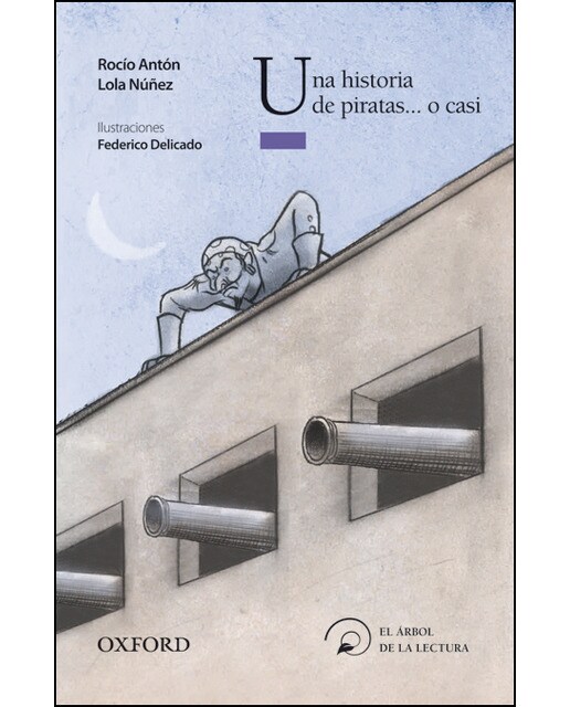 Una historia de piratas... o casi (El Árbol de la Lectura) (Capa mole) 1