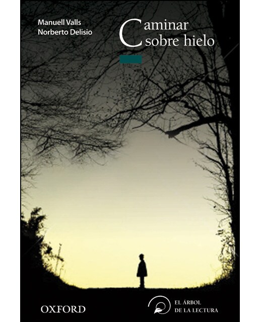Caminar sobre hielo (El Árbol de la Lectura) (Capa mole) 1