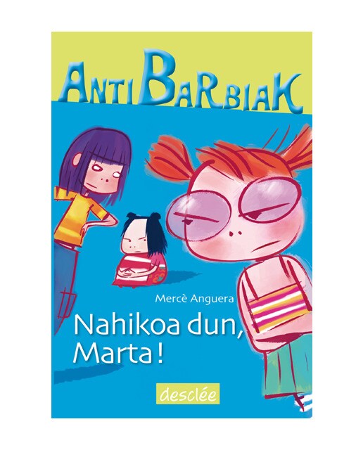 Nahikoa dun, Marta! (Capa dura) 1