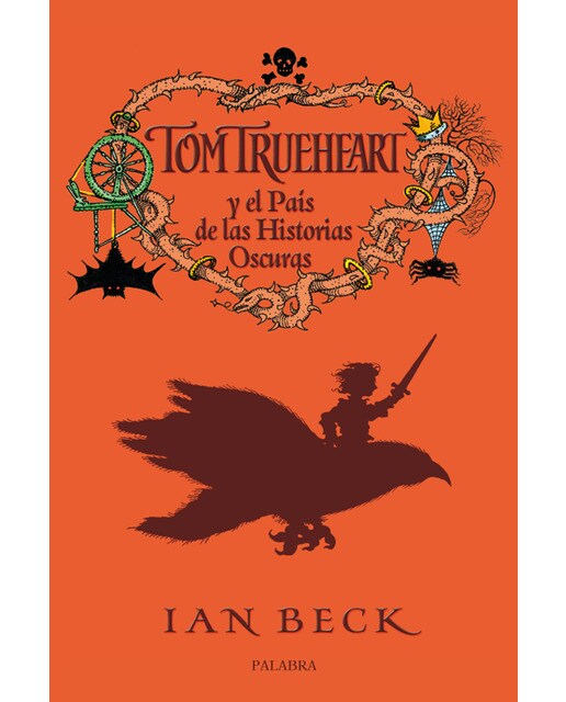 Tom Trueheart y el país de las historias oscuras (Capa dura) 1