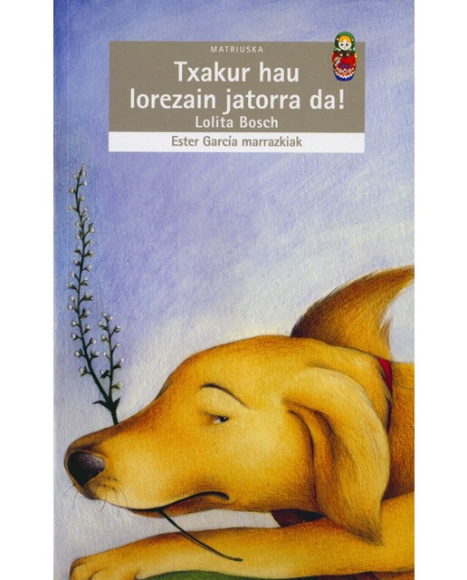 Txakur hau lorazain jatorra da!(Tapa blanda) 1