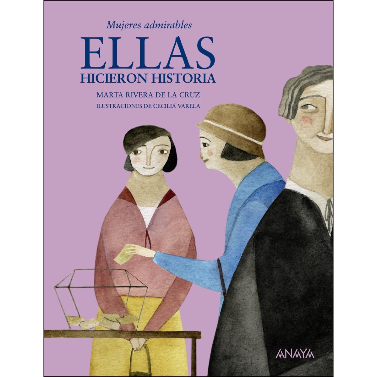 Ellas hicieron historia: Mujeres admirables