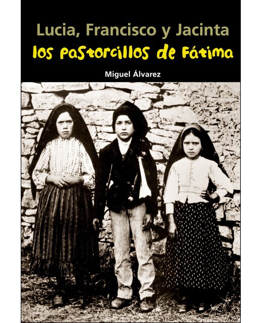 Imagem 0 de Lucia, Francisco y Jacinta. Los pastorcillos de Fátima (Capa mole)