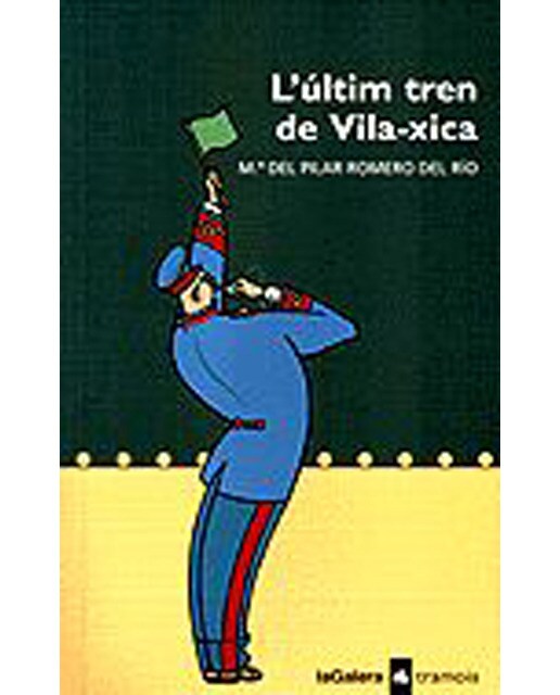 L'últim tren de Vila-xica (Capa mole) 1