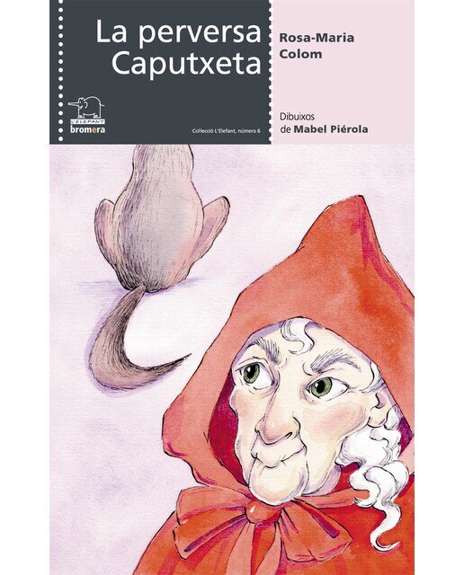 Imagen 0 de La perversa Caputxeta  (Tapa blanda)