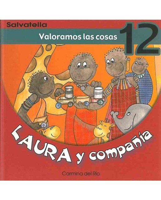 Laura y compañia 12 Valoramos las cosas