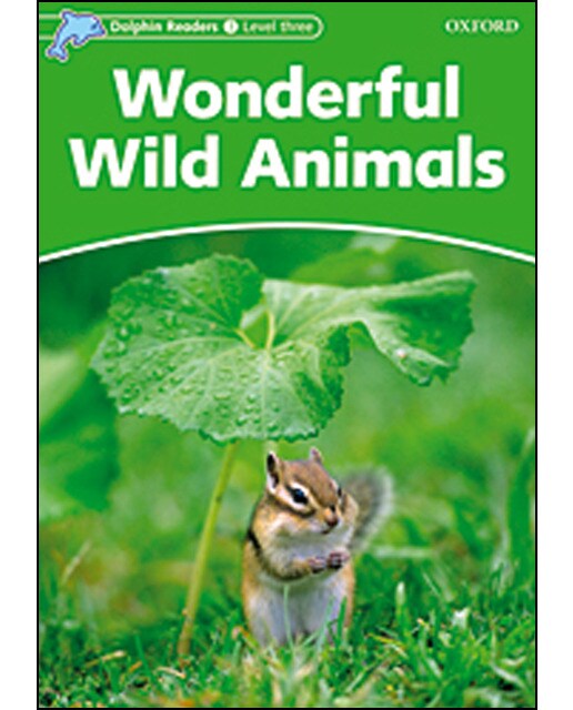 Dolphin Readers 3. Wonderful Wild Animals (Capa mole) 1