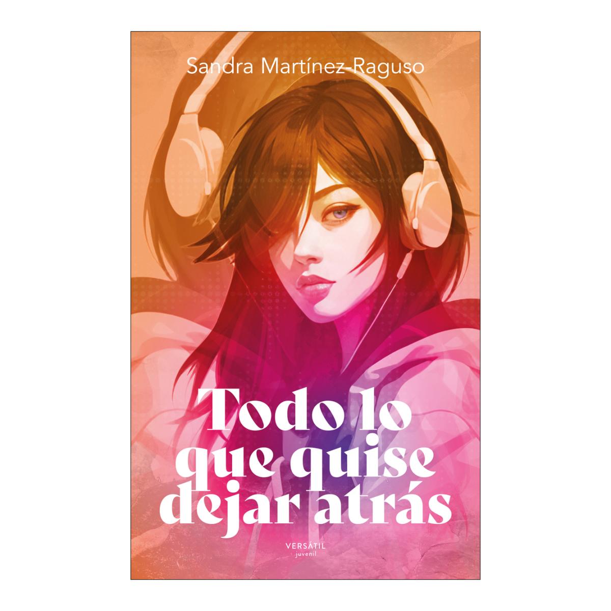 Imagen 1 de Todo lo que quise dejar atrás (Tapa blanda)