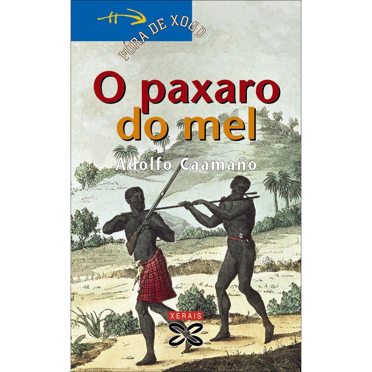 O paxaro do mel(Tapa blanda) 1