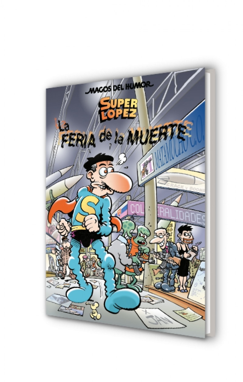 Superlópez. La feria de la muerte (Magos del Humor 111)  (Tapa dura) 2