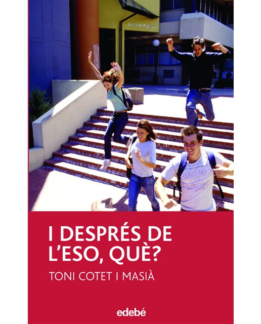 I DESPRÉS DE L'ESO, QUÈ?  (Tapa blanda Tapa blanda con solapas) 1