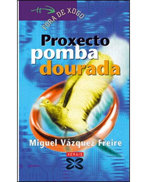 Proxecto pomba dourada(Tapa blanda) 1