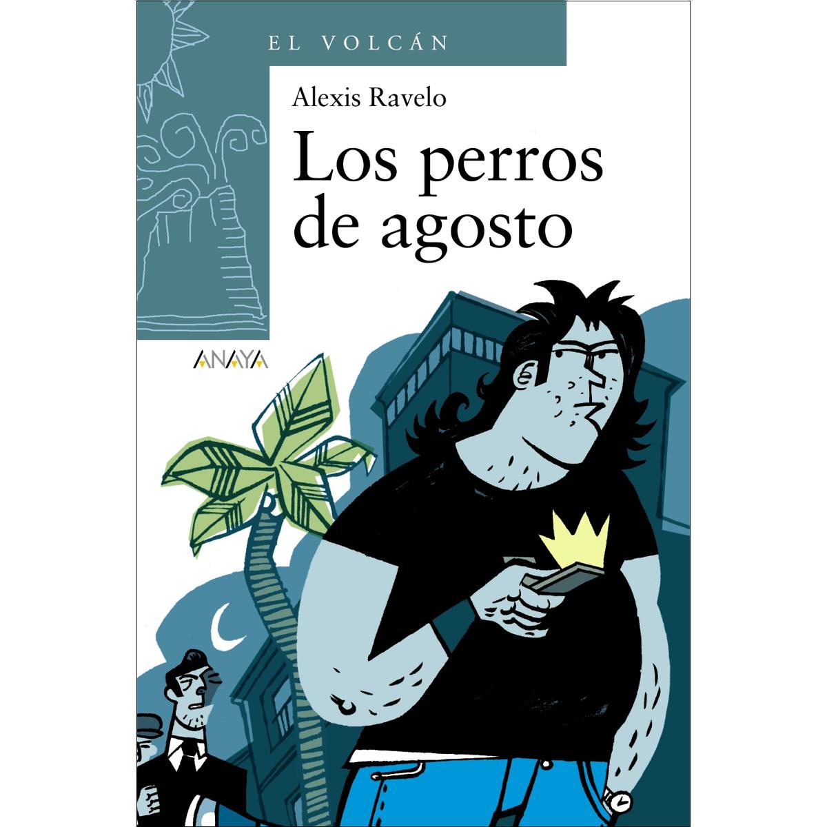 LOS PERROS DE AGOSTO (Tapa blanda Tapa blanda con solapas) 1
