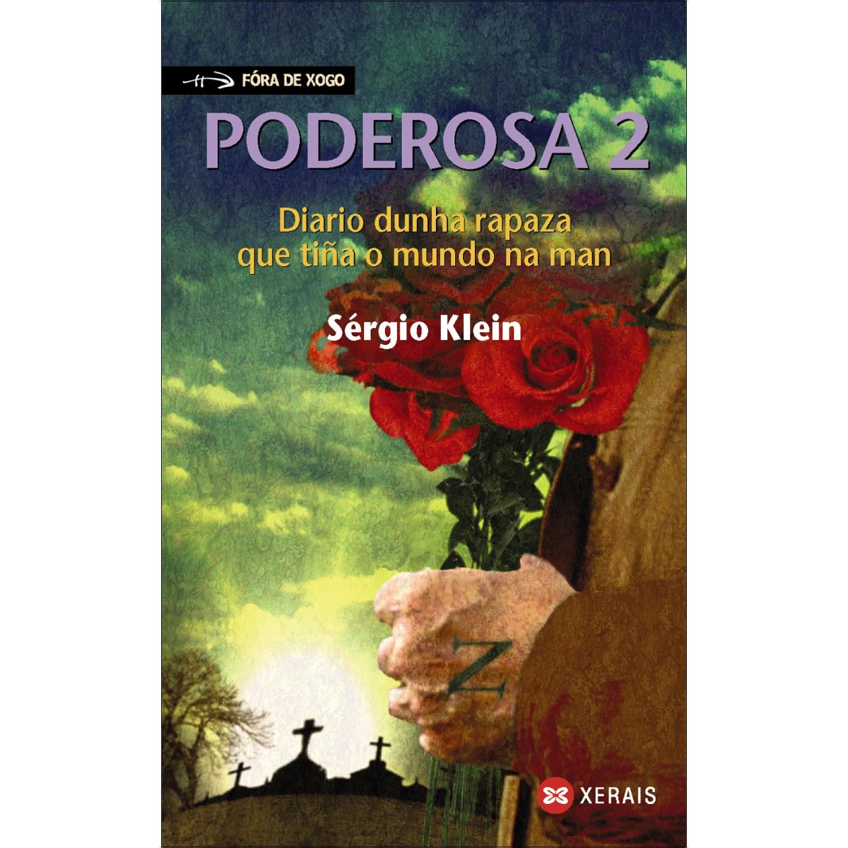 Poderosa 2: Diario dunha rapaza que tiña o mundo na man(Tapa blanda) 1