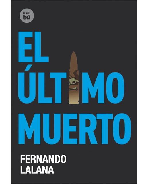 El último muerto