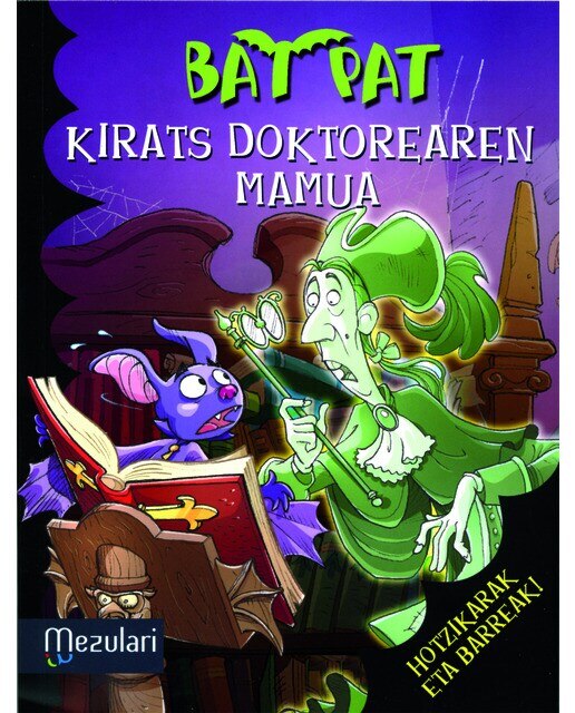 Bat Pat Kirats Doktorearen mamua (Capa mole) 1