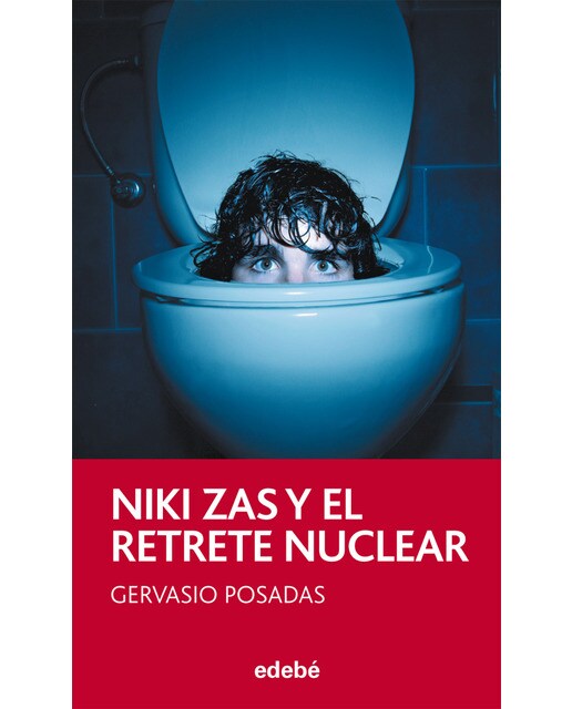 Imagen 1 de NIKI ZAS Y EL RETRETE NUCLEAR  (Tapa blanda Tapa blanda con solapas)