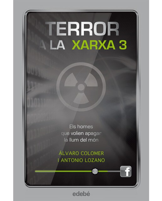 Imagen 0 de TERROR A LA XARXA III: ELS HOMES QUE VOLIEN APAGAR LA LLUM DEL MÓN  (Tapa blanda)