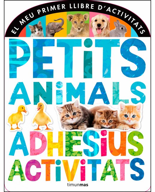 Petits animals. Adhesius i activitats(Tapa blanda) 1