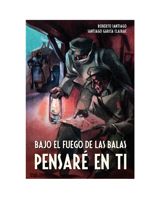 Imagen 0 de BAJO EL FUEGO DE LAS BALAS PENSARÉ EN TI  (Tapa blanda)