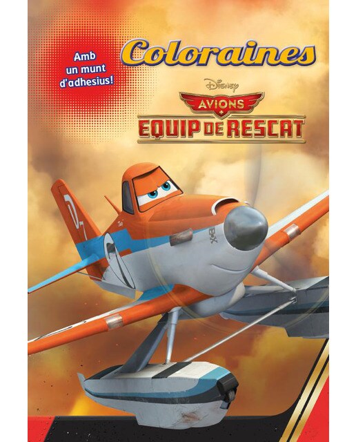 Avions 2. Coloraines: Equip de rescat. Amb un munt d´adhesius
